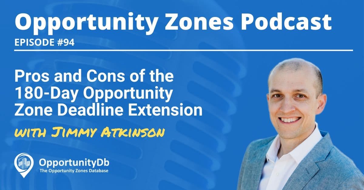Pros and Cons of the 180-Day Opportunity Zone Deadline Extension