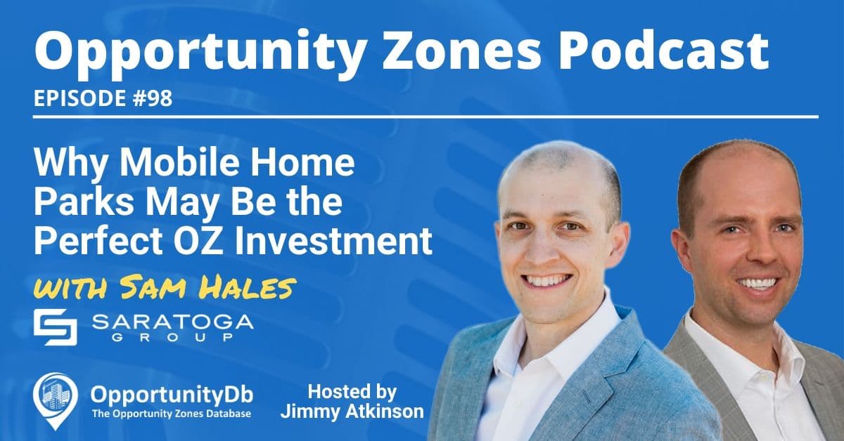 Why Mobile Home Parks May Be the Perfect OZ Investment, with Sam Hales