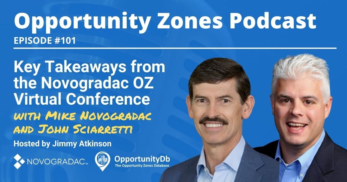 Key Takeaways from the Novogradac OZ Conference, with Mike Novogradac and John Sciarretti