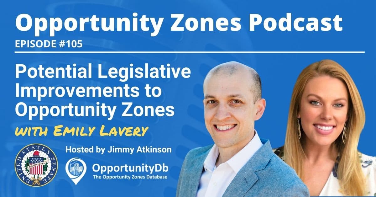 Potential Legislative Improvements to Opportunity Zones, with Emily Lavery