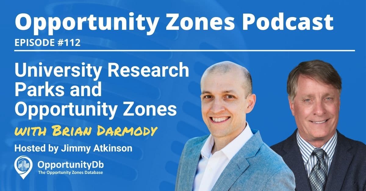 University Research Parks and Opportunity Zones, with Brian Darmody