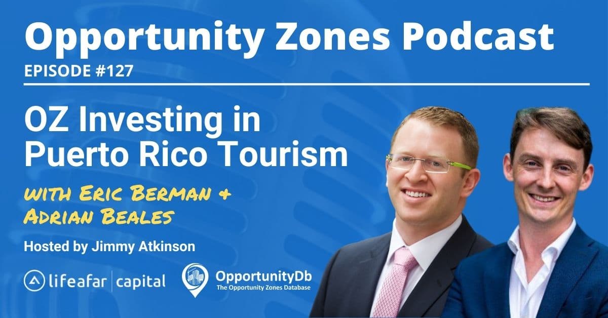 OZ Investing in Puerto Rican Tourism, with Lifeafar Capital