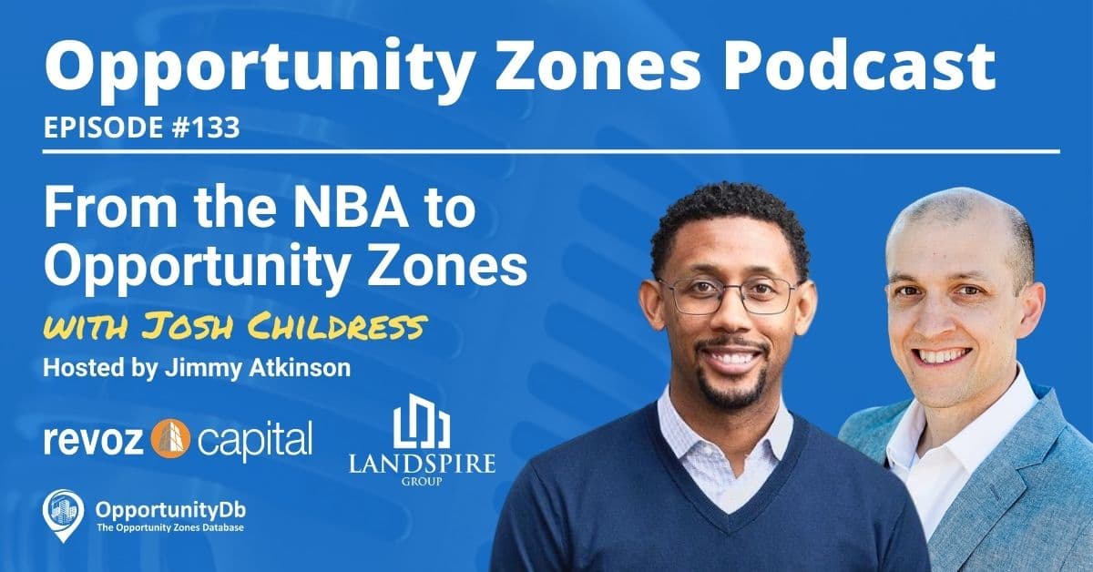 From the NBA to Opportunity Zones, with Josh Childress