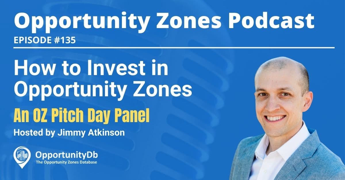 How to Invest in Opportunity Zones, an OZ Pitch Day Panel