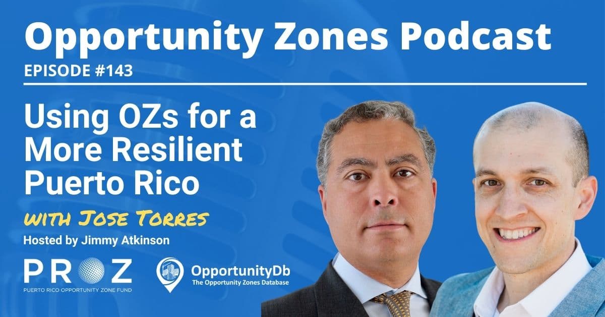 Using OZs for a More Resilient Puerto Rico, with Jose Torres