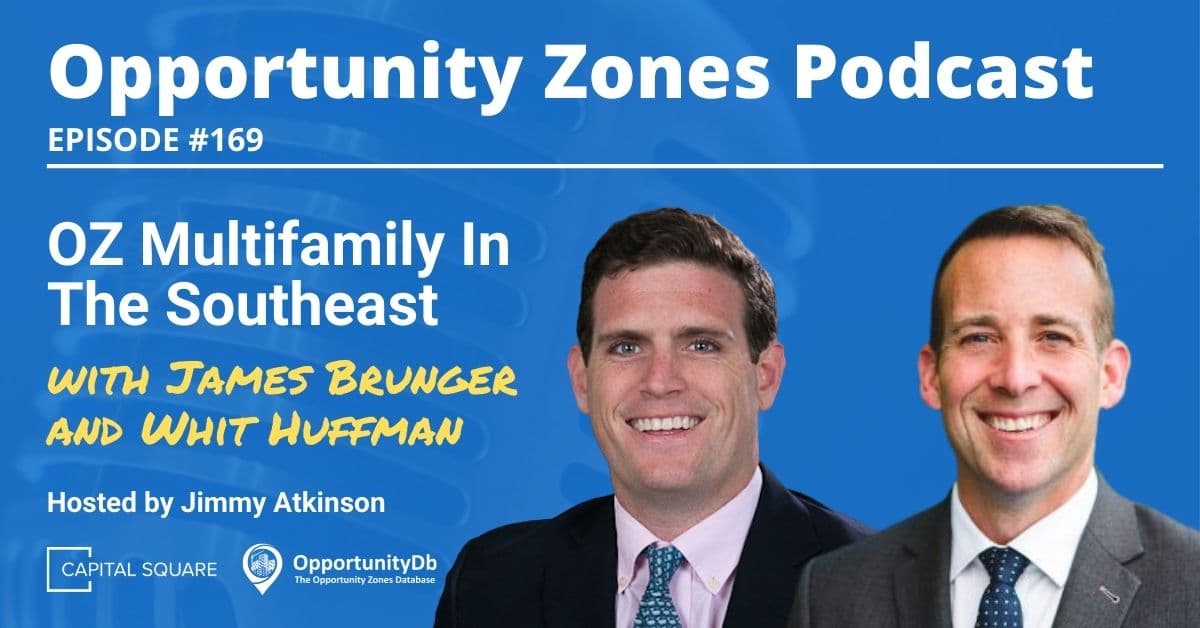 OZ Multifamily In The Southeast, With James Brunger & Whit Huffman