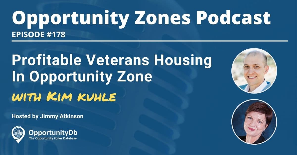 Profitable Veterans Housing In Opportunity Zone, With Kim Kuhle