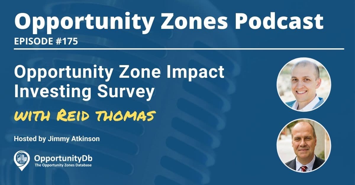 Opportunity Zone Impact Investing Survey, With Reid Thomas