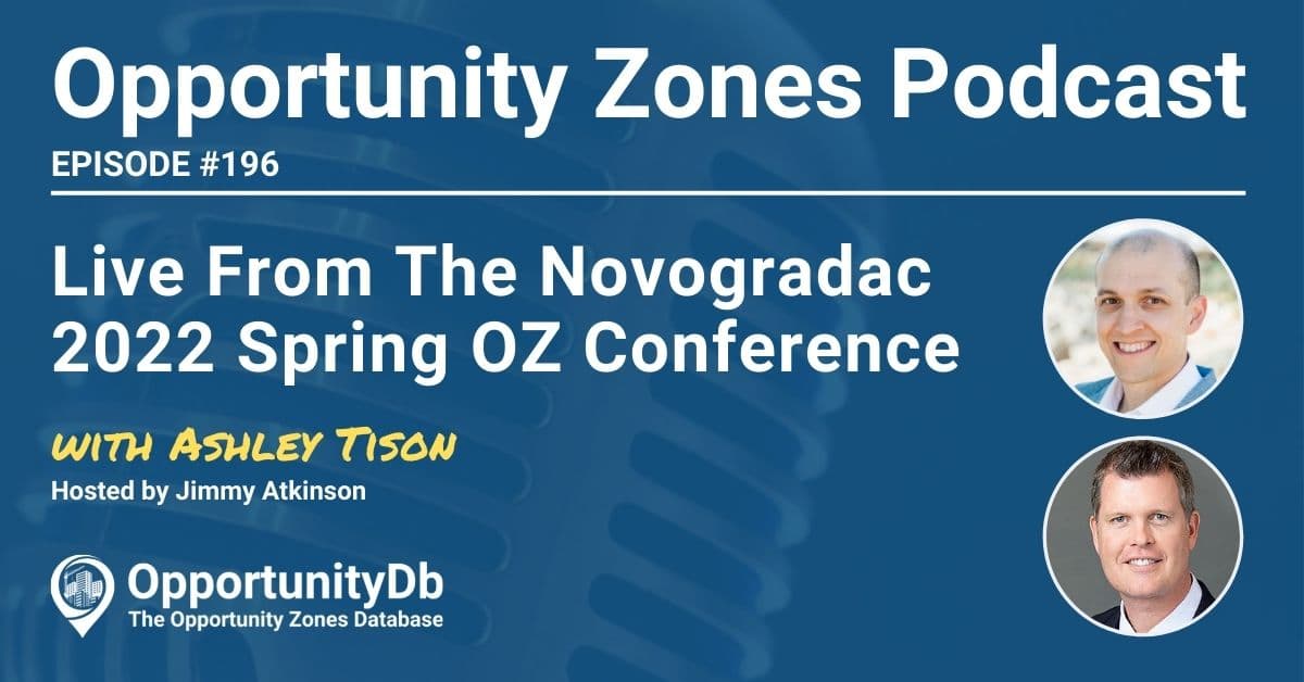 Live From The Novogradac 2022 Spring OZ Conference, With Ashley Tison