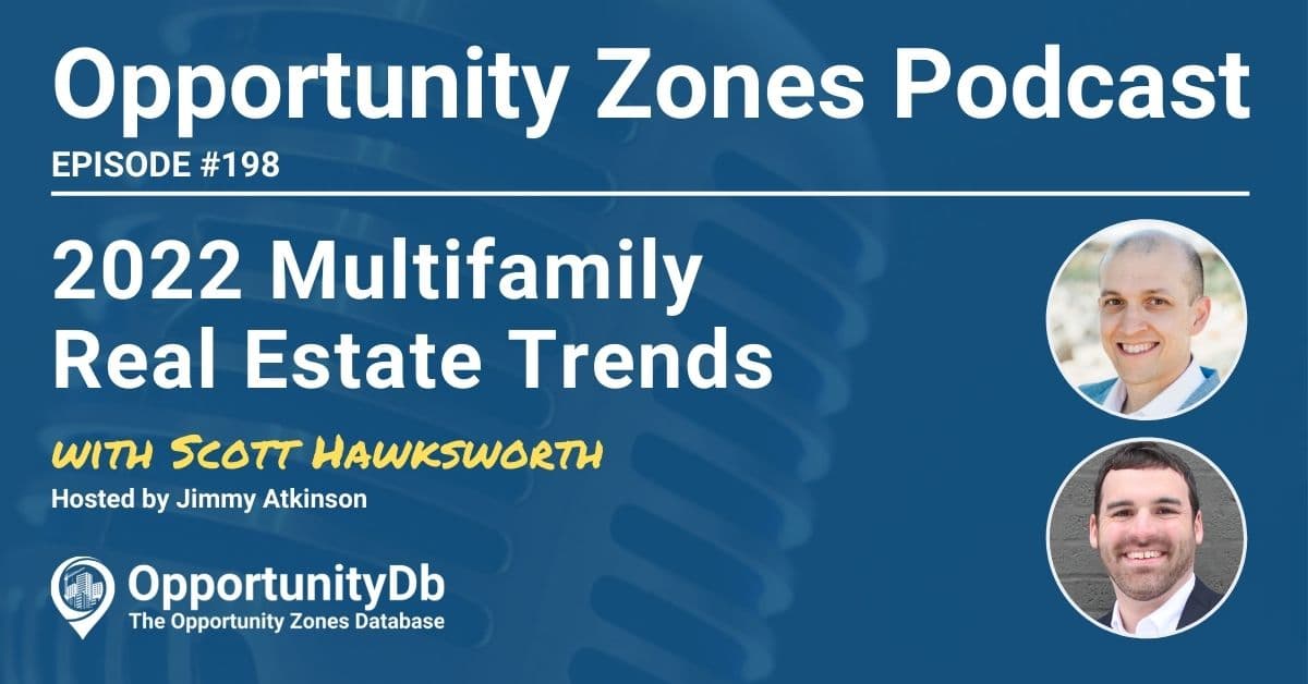 4 Multifamily Real Estate Trends For 2022, With Scott Hawksworth