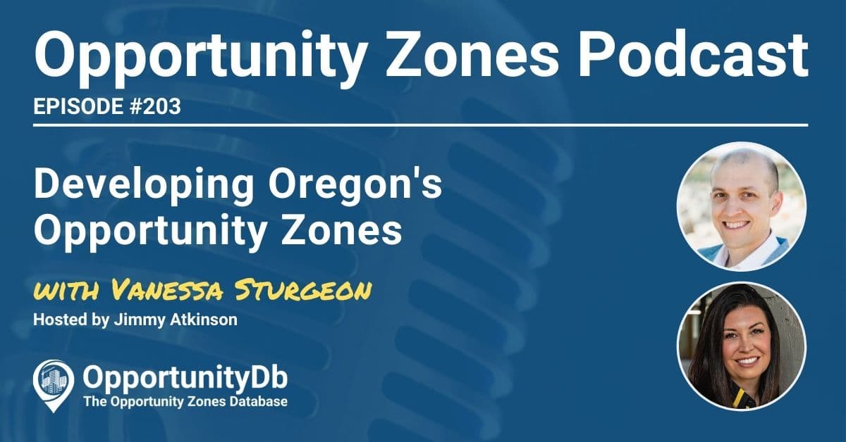 Developing Oregon's Opportunity Zones, With Vanessa Sturgeon