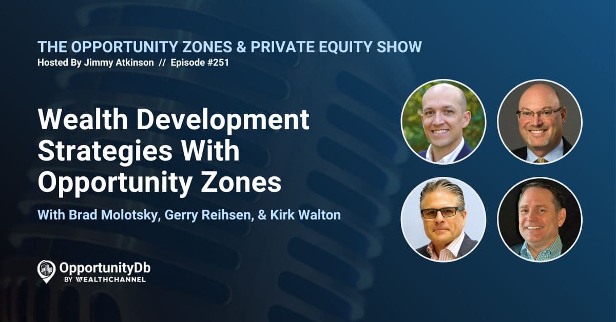 Wealth Development Strategies With Opportunity Zones, An OZ Pitch Day Panel