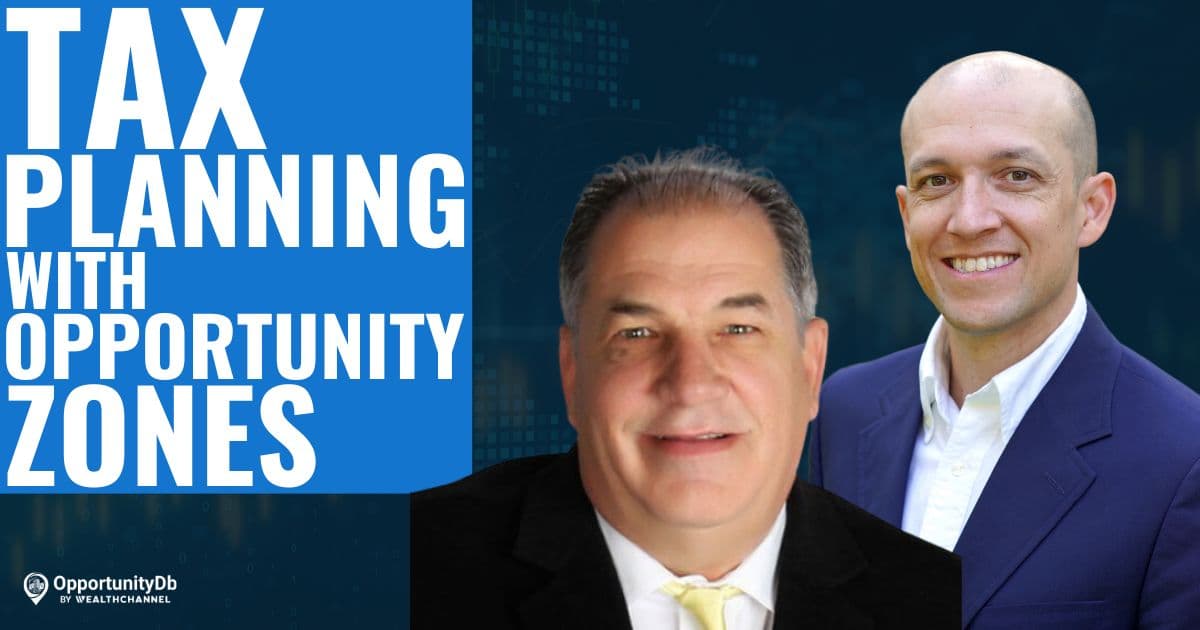 Tax Planning With Opportunity Zones, With John Berlet