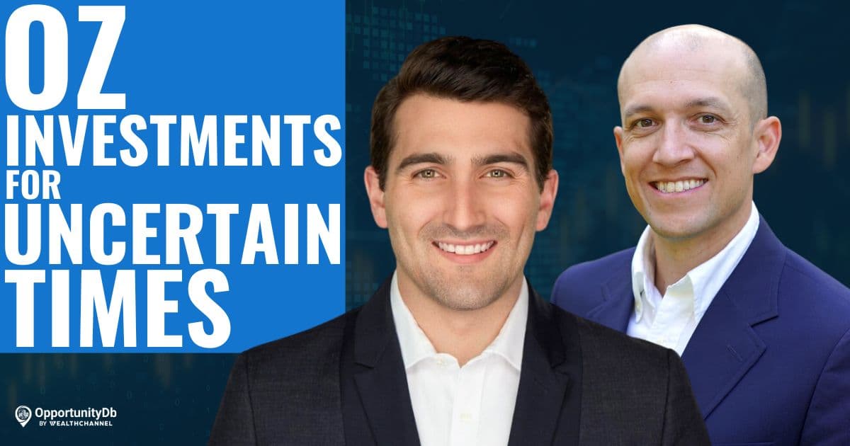 OZ Investment Strategies For Uncertain Times, With Ray Mazzie
