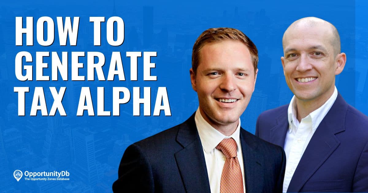 Generating Tax Alpha With Opportunity Zones & More, With Clint Edgington