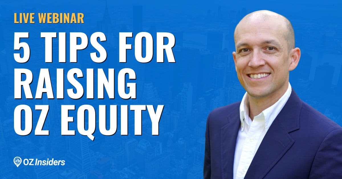 5 Tips For Raising Opportunity Zone Equity From Investors