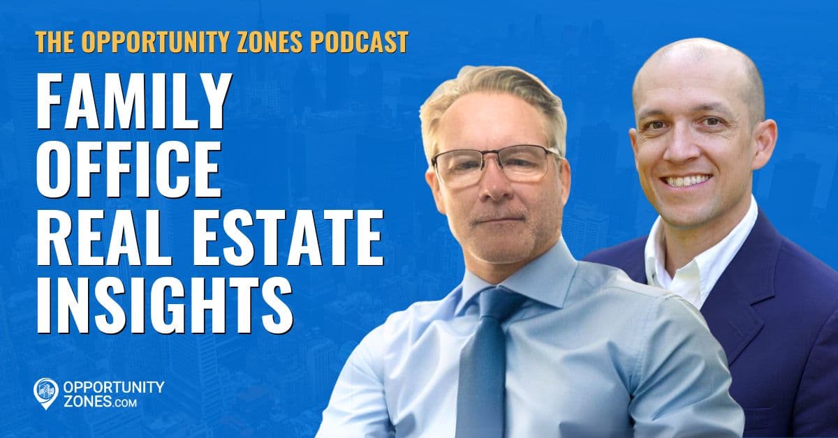 Family Office Real Estate Insights, With DJ Van Keuren