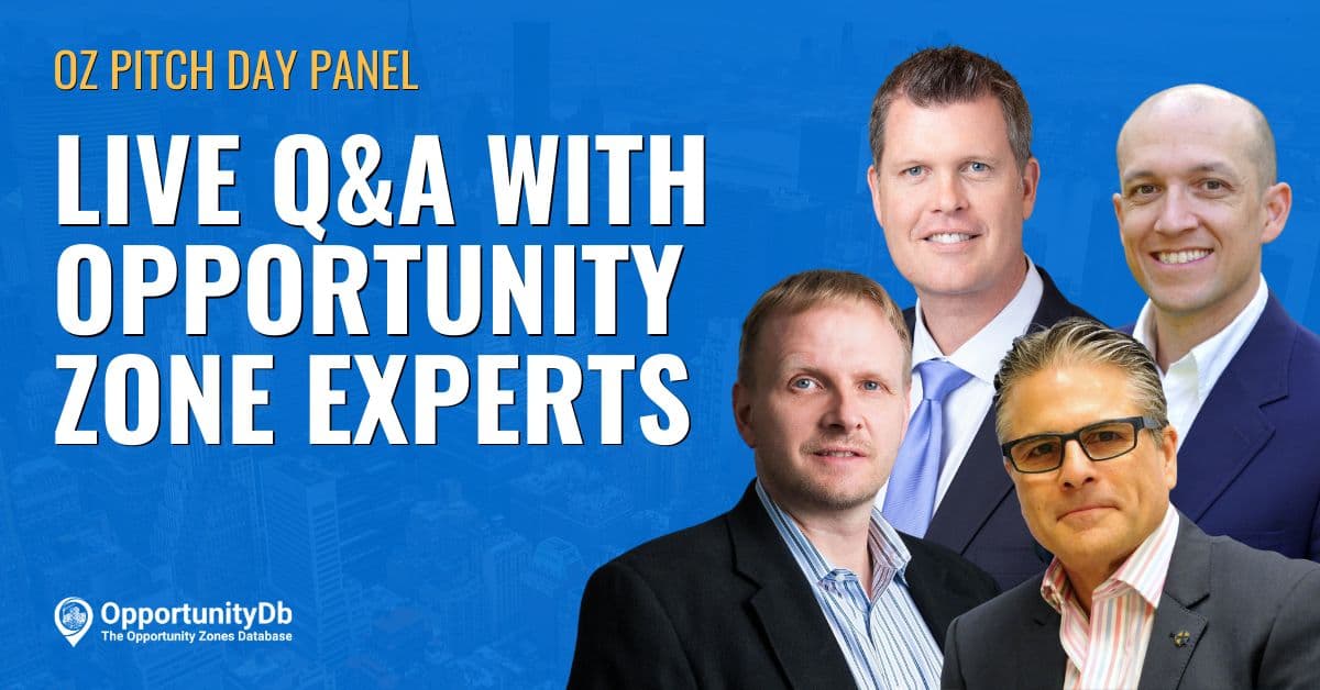 Live Q&A With Opportunity Zone Experts, An OZ Pitch Day Panel