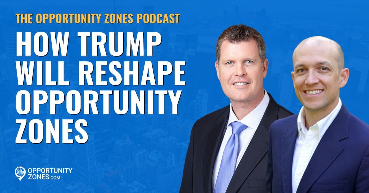 How Trump Will Reshape Opportunity Zones, With Ashley Tison