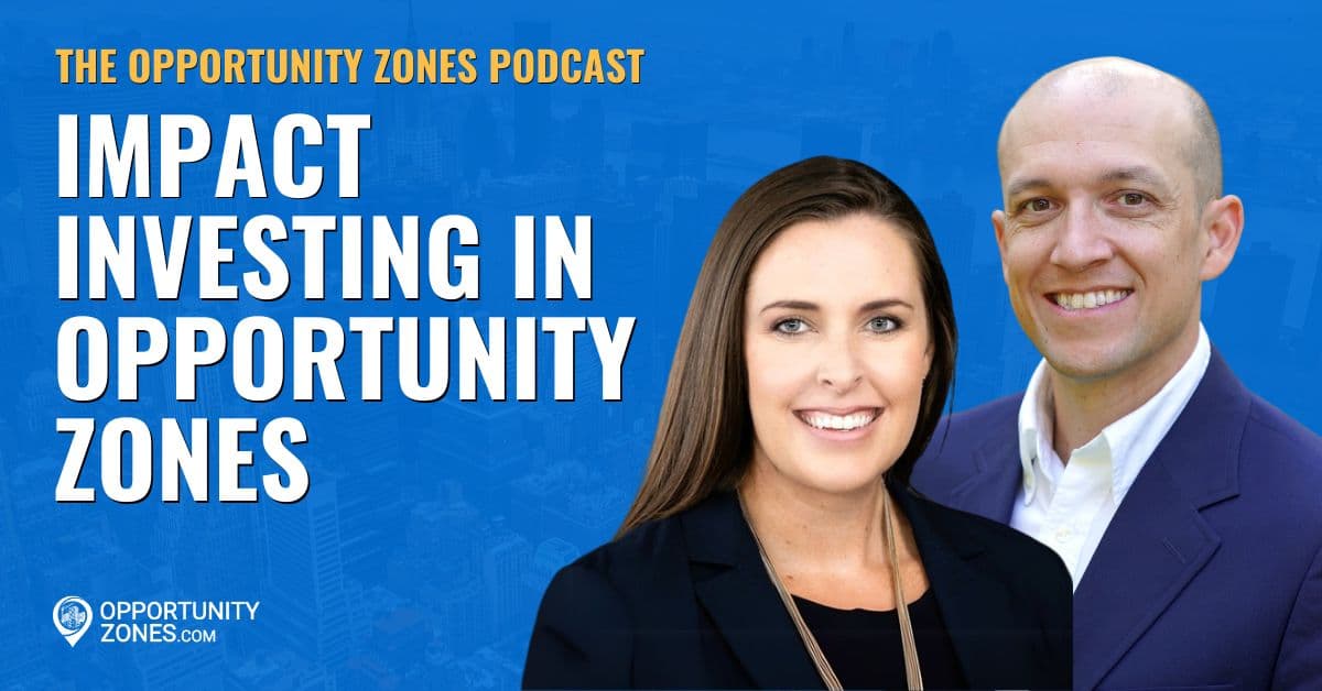 Impact Investing In Opportunity Zones, With Noelle St.Clair Lentz