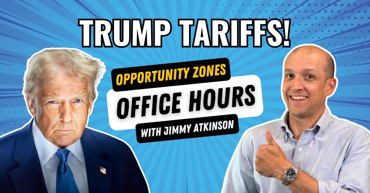 Here's How Trump's Tariffs Will Impact Opportunity Zones