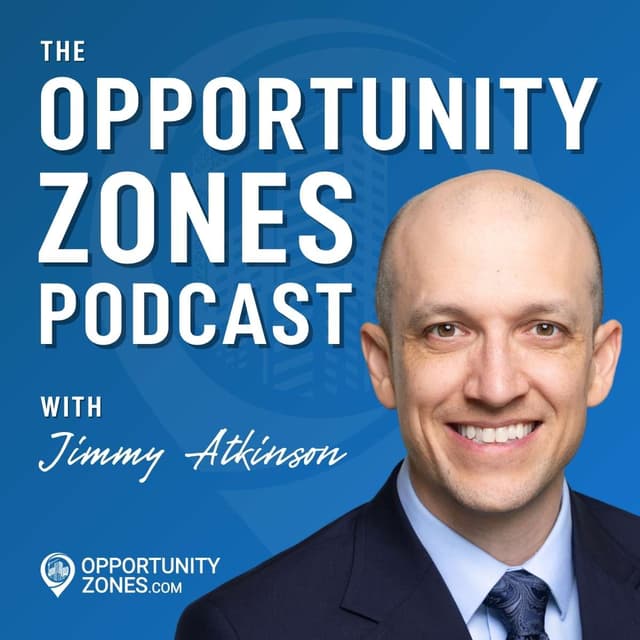 The Opportunity Zones Podcast with Jimmy Atkinson