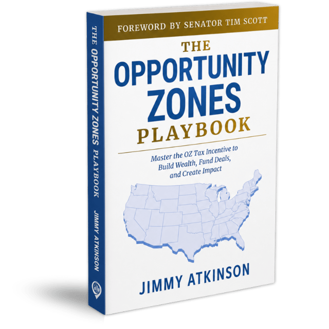 The Opportunity Zones Playbook by Jimmy Atkinson