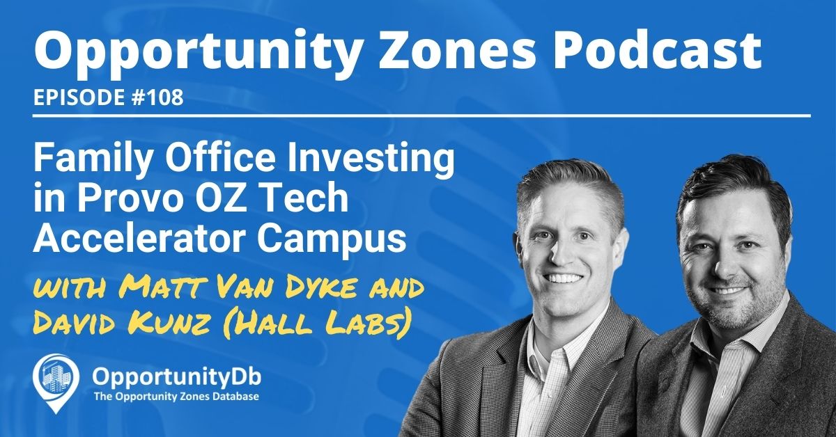 Family Office Investing in Provo OZ Tech Accelerator Campus, with Hall Labs