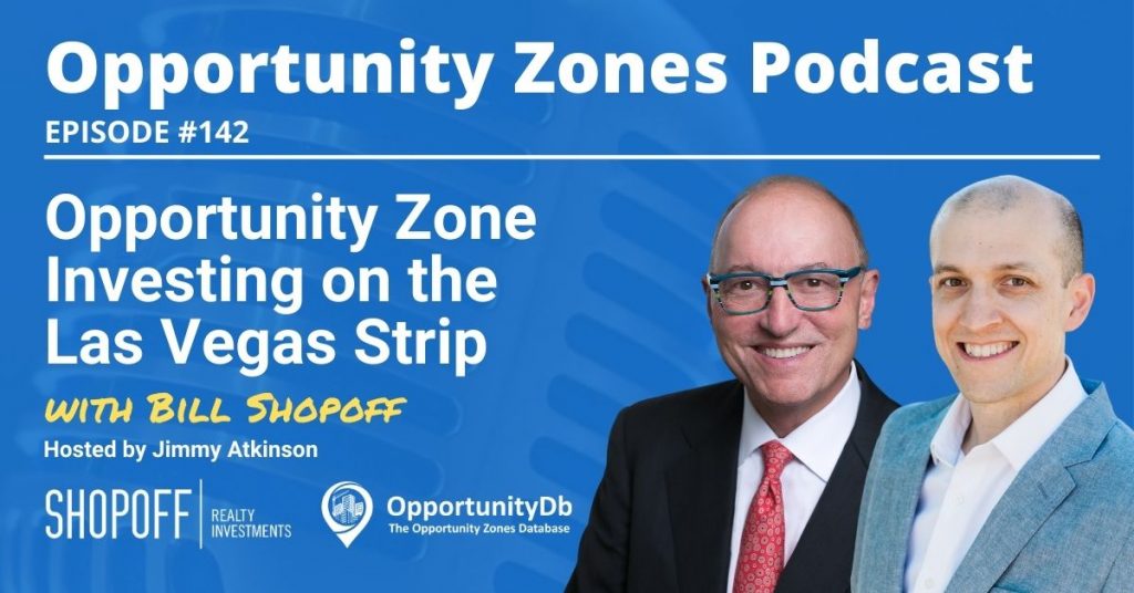 Bill Shopoff on the Opportunity Zones Podcast