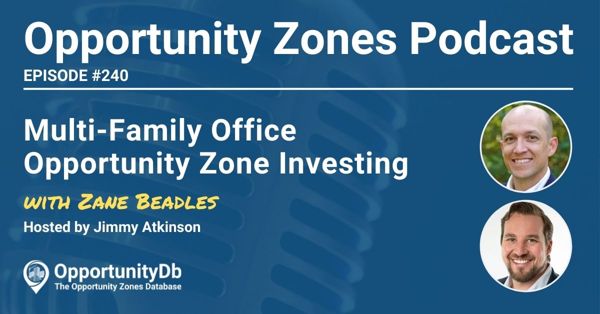 Zane Beadles on the Opportunity Zones Podcast
