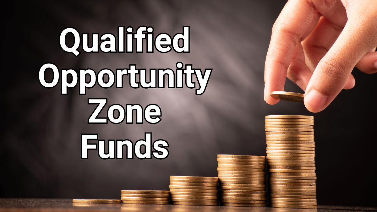 Qualified Opportunity Zone Funds